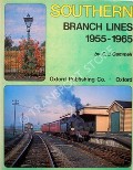 Book cover of Southern Branch Lines 1955 - 1965 by GAMMELL, C.J. 